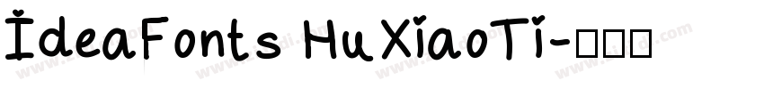 IdeaFonts HuXiaoTi字体转换